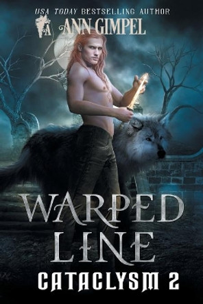 Warped Line: An Urban Fantasy Ann Gimpel 9781948871778