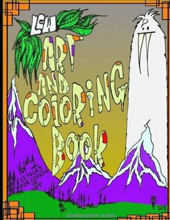 LCW art and coloring book vol#1 Lawrence Cyril White 9781518693380