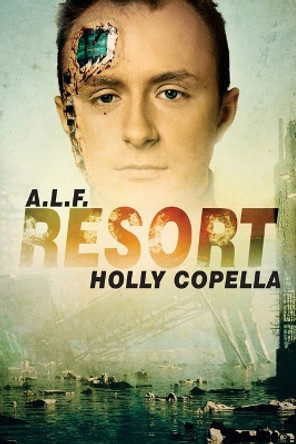 A.L.F. Resort Holly Copella 9781947694088