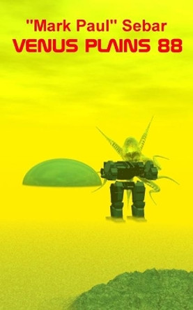 Venus Plains 88 by Mark Paul Sebar