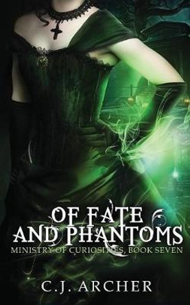 Of Fate and Phantoms C J Archer 9780648214663