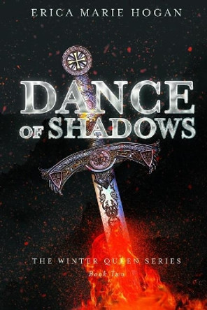 Dance of Shadows Erica Marie Hogan 9781948888615