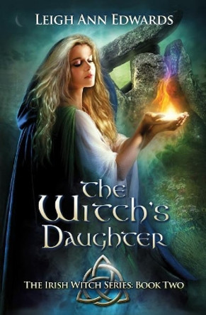 The Witch's Daughter Leigh Ann Edwards 9781944925918