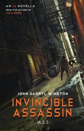 IA: Invincible Assassin John Darryl Winston 9781947727700