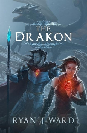 The Drakon Ryan J Ward 9781544927510