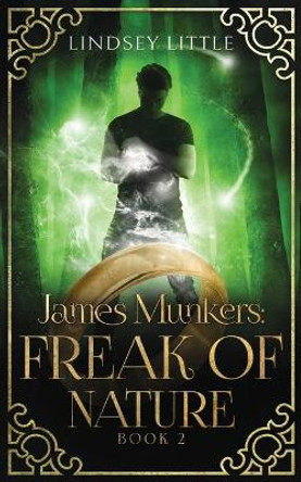 James Munkers: Freak of Nature Lindsey Little 9780648285915