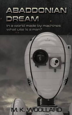 Abaddonian Dream by M K Woollard