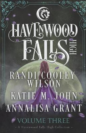 Havenwood Falls High Volume Three by Katie M John
