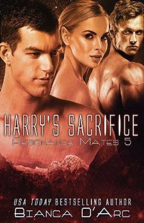 Harry's Sacrifice Bianca D'Arc 9781544956671