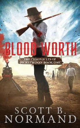 Blood Worth Scott B Normand 9781775357124