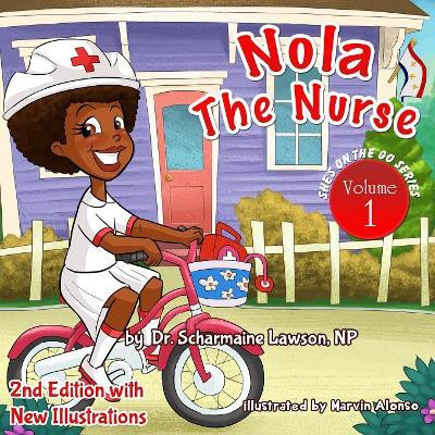 Nola the Nurse by Dr Scharmaine Lawson