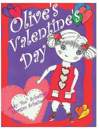 Olive's Valentine's Day Morgan Scheiner 9781795280785