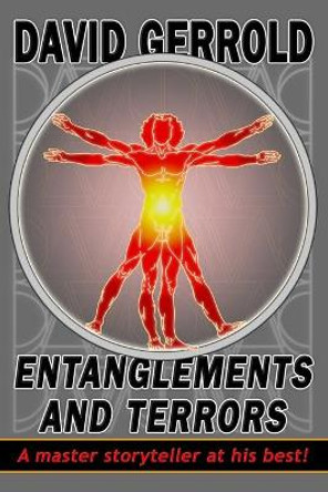 Entanglements And Terrors David Gerrold 9781939888167