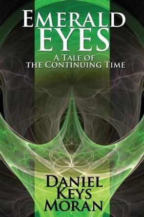 Emerald Eyes Daniel Keys Moran 9781939888310