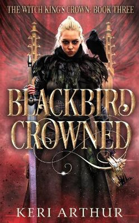 Blackbird Crowned Keri Arthur 9780648768708