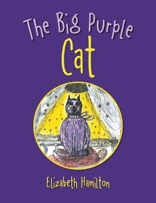 The Big Purple Cat by Elizabeth Hamilton