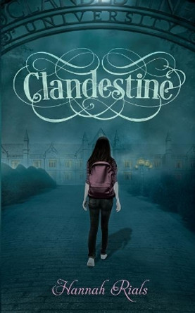 Clandestine Bk 2 Ascension Series by Hannah Rials