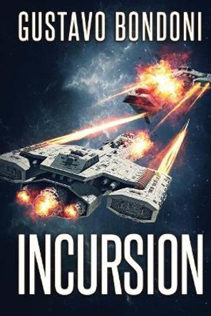 Incursion by Gustavo Bondoni