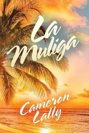 La Muliga Cameron Lally 9781728386508