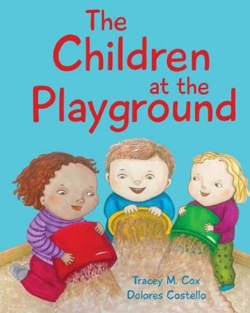 The Children at the Playground Tracey < Cox 9781623956882