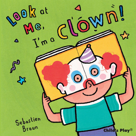 I'm a Clown! Sebastian Braun 9781846434723