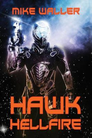 Hawk: Hellfire Mike Waller 9780648900924