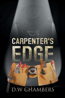 Carpenter's Edge by Chambers D W