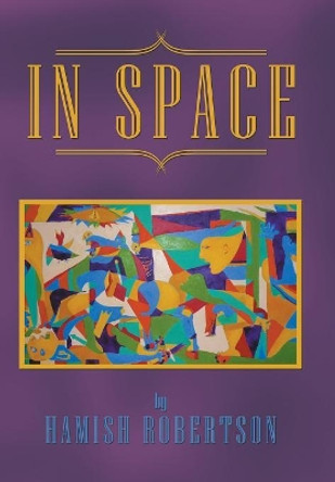 In Space Hamish Robertson 9781546287537