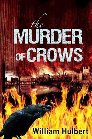 The Murder of Crows by William C. Hulbert