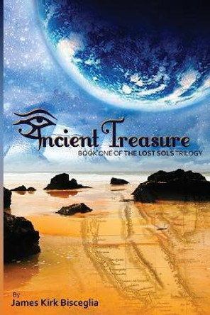 Ancient Treasure James Kirk Bisceglia 9781500617653