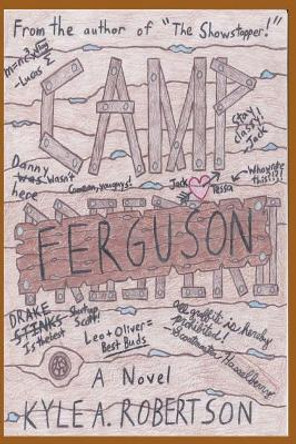 Camp Ferguson by Kyle a Robertson