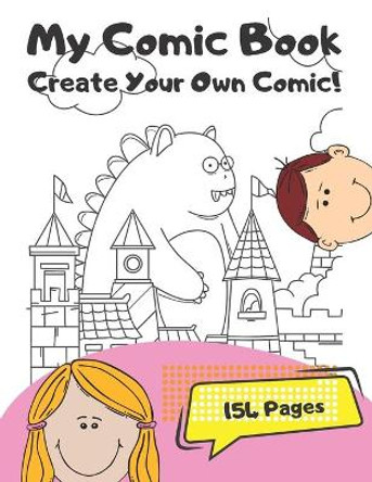 My Comic Book: Create Your Own Comic Joy Kids 9781674302645