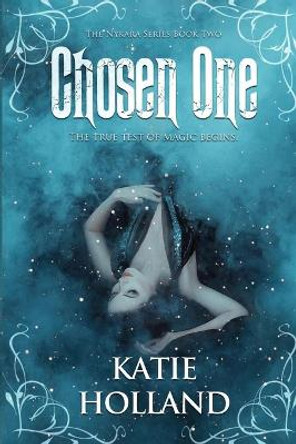 The Chosen One Katie Holland 9781949050981