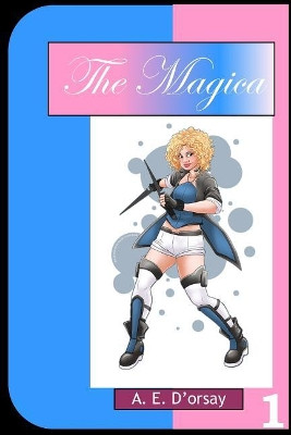 The Magica by A E D'Orsay
