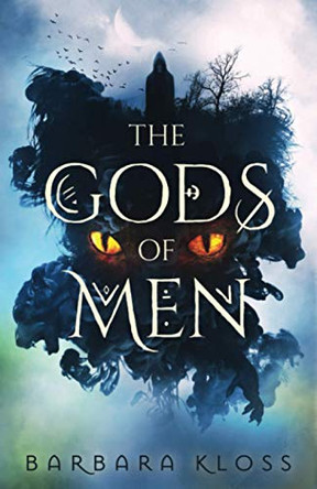 The Gods of Men Barbara Kloss 9780692118832