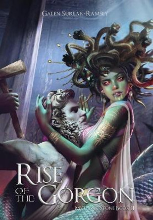 Rise of the Gorgon Galen Surlak-Ramsey 9781946501172