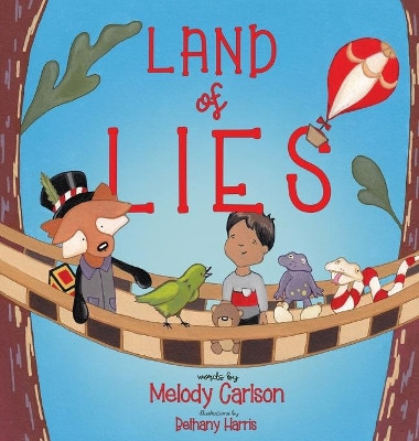 Land of Lies Melody Carlson 9781946531834