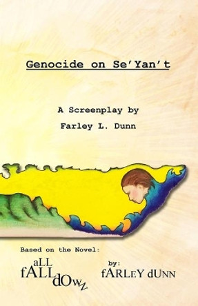 Genocide on Se'Yan't by Farley Dunn