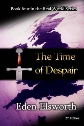 The Time of Despair Eden Elsworth 9781519649799