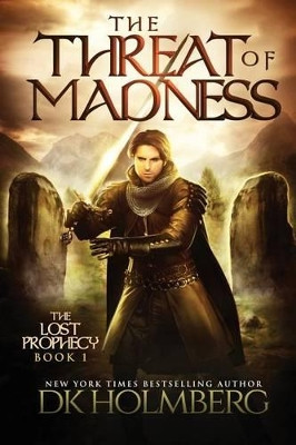 The Threat of Madness by D K Holmberg