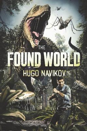 The Found World Hugo Navikov 9781925840070