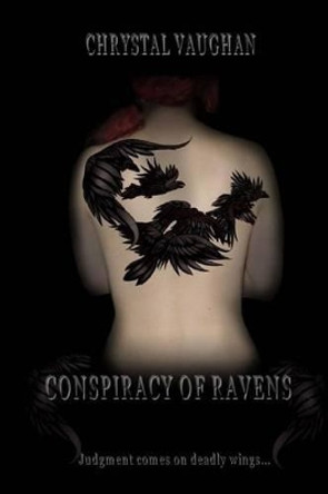 Conspiracy of Ravens Chrystal Vaughan 9781625261038