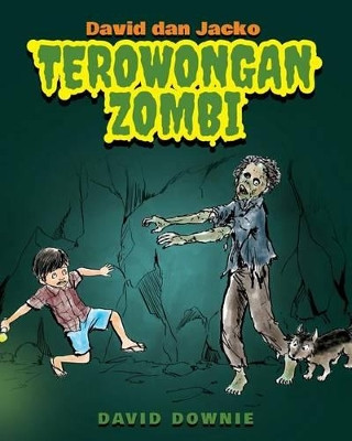 David dan Jacko: Terowongan Zombi (Indonesian Edition) David Downie 9781922159533