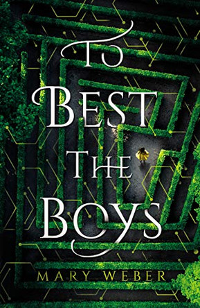 To Best the Boys Mary Weber 9780718080969