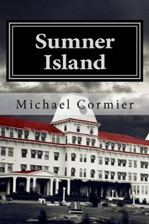 Sumner Island Michael Cormier 9781534605367