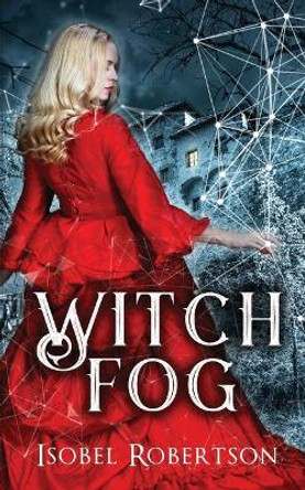 Witchfog Isobel Robertson 9781795830720