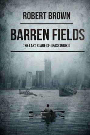 Barren Fields by Dr Robert Brown