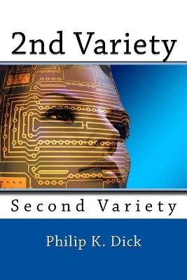 2nd Variety by Philip Dick