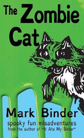 The Zombie Cat - Dyslexie Font Edition by Mark Binder