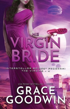His Virgin Bride: Large Print Grace Goodwin 9781795904094